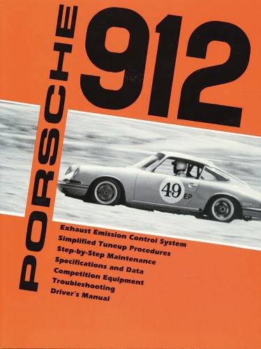 Performance Products® - Porsche® 912 Workshop Manual & Owner's Handbook, 1965-1968